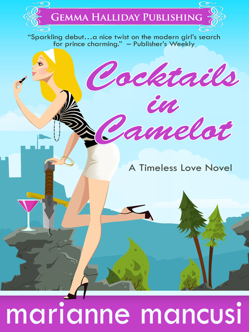 Title details for Cocktails in Camelot by Marianne Mancusi - Available
